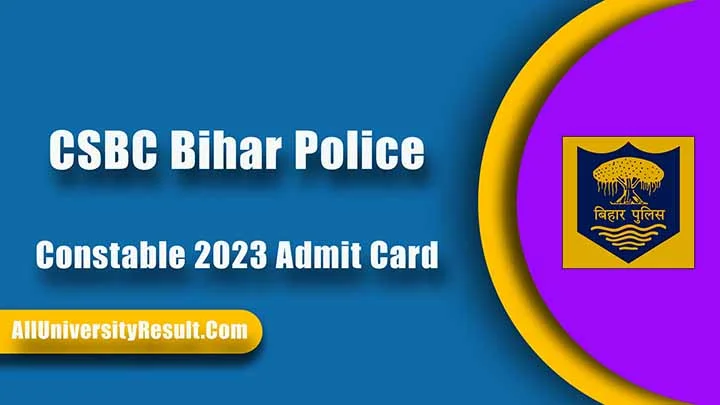 CSBC Bihar Police Constable 2023 Admit Card